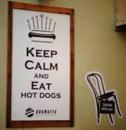 Keep Calm and Eat Hot Dogs- simple!